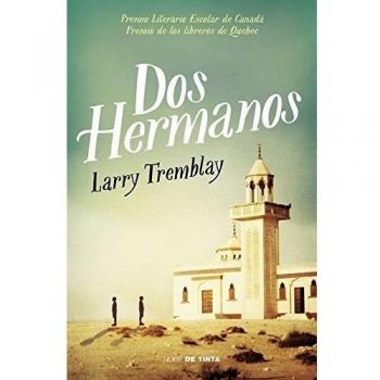 Dos hermanos - Larry Tremblay