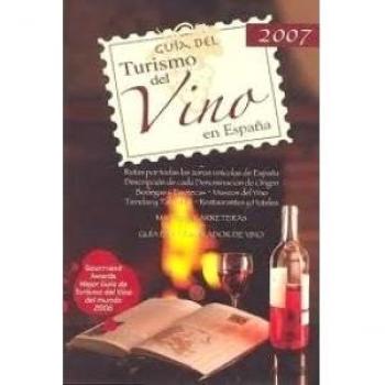 Guia del turismo del vino en España 2007