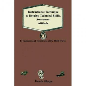 Técnica Instructiva para Desarrollar Habilidades Técnicas, Conciencia y Actitud en Ingenieros y Técnicos del Tercer Mundo - Edición en Rústica