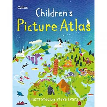 Atlas Ilustrado para Niños de Collins: La Forma Ideal para Aprender Sobre el Mundo