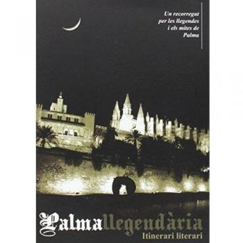 Palma llegendària. Itinerari literari: Un recorregut per les llegendes i els mites de Palma: 343