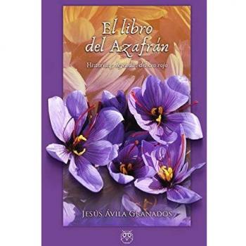 El libro del azafrán. Historias y leyendas del oro rojo