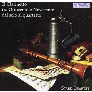 La clarinette aux 19 et 20ème siècles : Du solo au quatuor. Quatuor Stark.