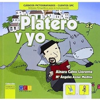 Platero y yo / Editorial GEU/ Recomendado a partir de 6 años/ Facilita la lectoescritura / Indicado para reforzar la comprensión / Incluye pictogramas