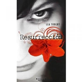 RESURRECCION - Lea Tobery