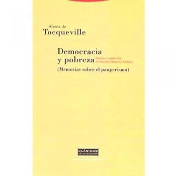 Democracia Y Pobreza - Alexis De Tocqueville