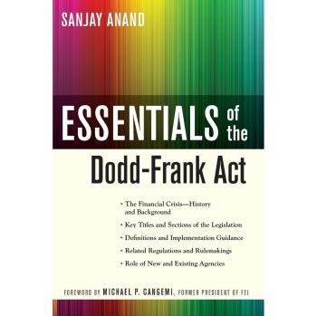 Dodd-Frank Act Essentials: Comprehensive Guide by Sanjay Anand (Paperback)