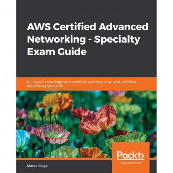 Guía de Examen Especialidad AWS Certificado en Redes Avanzadas: Desarrolla tu conocimiento y experiencia técnica como especialista en redes certificado por AWS