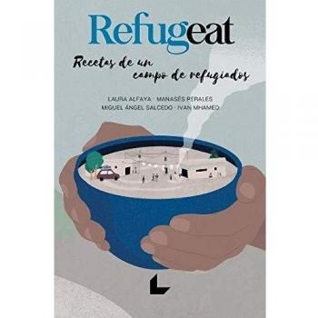 Refugeat: Recetas de un campo de refugiados - Aa.vv.