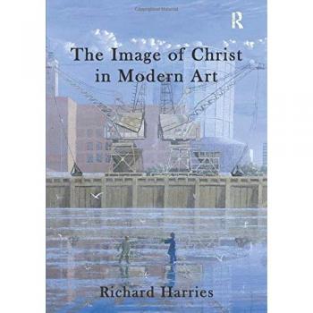 The Image of Christ in Modern Art
