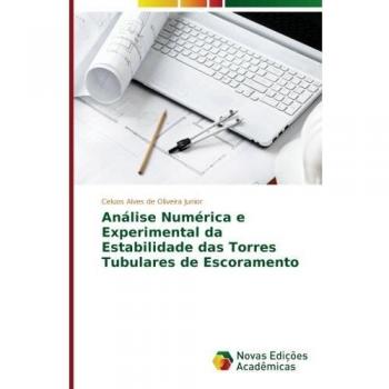 Análise Numérica e Experimental da Estabilidade das Torres Tubulares de Escoramento