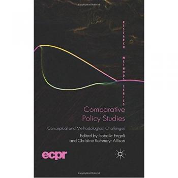 Comparative Policy Studies: Conceptual and Methodological Challenges