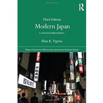 Elise Tipton Modern Japan: Social and Political History