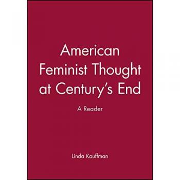 American Feminist Thought: A Comprehensive Reader for the 21st Century