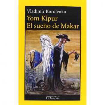Yom Kipur Y El Sueño De Makar - Vladimir Galaktionovich Korolenko