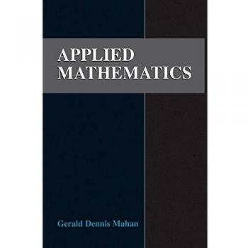 Applied Mathematics: A Comprehensive Guide to Theory and Applications