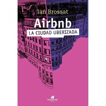 Airbnb: La ciudad uberizada