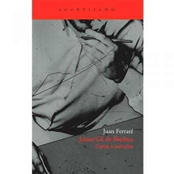Jaime Gil de Biedma: Cartas y artículos