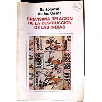 Brevísima relación de la destrucción de las Indias