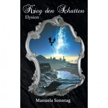 Krieg den Schatten: Elysion (Tapa blanda) - Novela de fantasía épica con elementos oscuros y un mundo intrigante