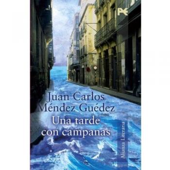 Una tarde con campanas - Méndez Guédez, Juan Carlos