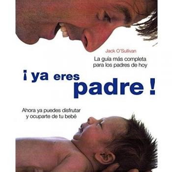 ¡YA ERES PADRE!