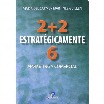 2 + 2 Estrategicamente 6: Marketing y comercial