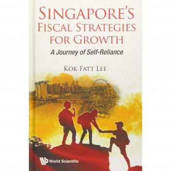 Estrategias Fiscales de Singapur para el Crecimiento: Un Viaje hacia la Autosuficiencia