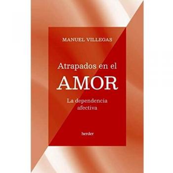 Atrapados en el amor; La dependencia afectiva