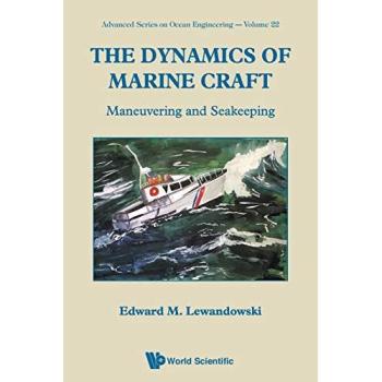 Advanced Marine Craft Dynamics: Maneuvering and Seakeeping Engineering