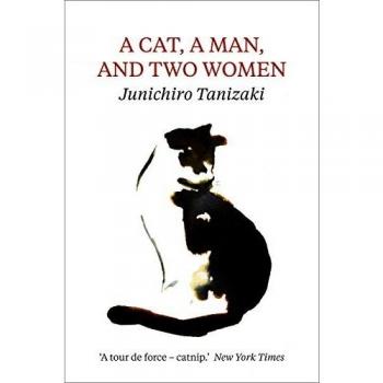 Un gato, un hombre y dos mujeres - Novela de Junichiro Tanizaki