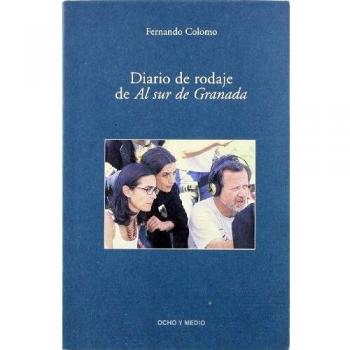 Diario De Rodaje Al Sur De Granad