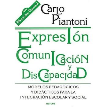Expresión, Comunicación, Discapacidad: Modelos pedagógicos y didácticos para la integración escolar y social: 140