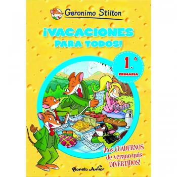 ¡Vacaciones para todos! 1: ¡Los cuadernos de verano más divertidos! - STILTON, GERONIMO