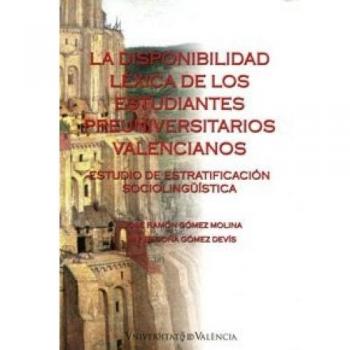 La disponibilidad léxica de los estudiantes preuniversitarios valencianos: Estudio de estratificación sociolingüística: 56