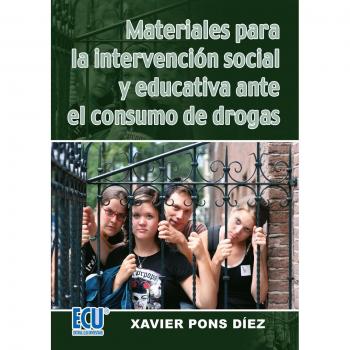 Materiales para la intervención social y educativa ante el consumo de drogas