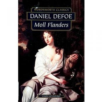 Moll Flanders: Las Aventuras y Desventuras de la Famosa Moll Flanders (Clásicos de Wordsworth)