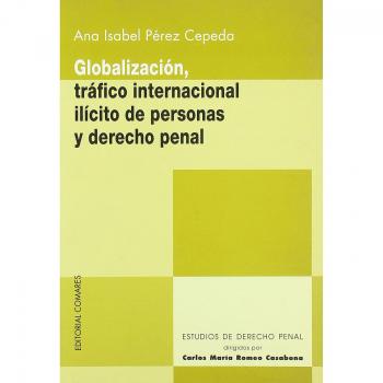 GLOBALIZACION TRAFICO INTERNACIONAL ILICITO PERSONAS D.PENAL