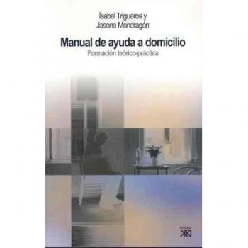 Manual de ayuda a domicilio: Formación teórico-práctica