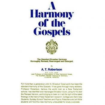Harmony of the Gospels for Students of the Life of Christ