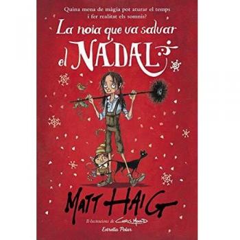 La noia que va salvar el Nadal - Matt Haig