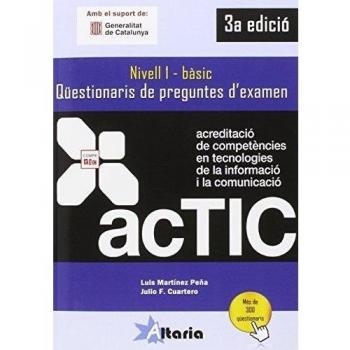 Qüestionaris de preguntes d'examen: ACTIC 1 - Luis Martínez Peña