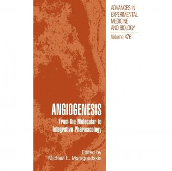 Angiogenesis: Comprehensive Pharmacology Insights and Advances in Experimental Medicine, Volume 476