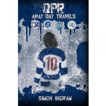 Viajes de Día de Partido del QPR - Edición en Rústica por Simon Ingram