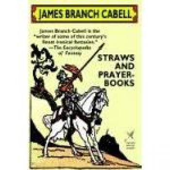 Straws and Prayer-Books - Edición de Bolsillo de James Branch Cabell