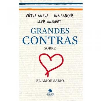 Grandes contras sobre... ...el amor sabio