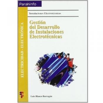 Gestión del desarrollo de instalaciones electrotécnicas