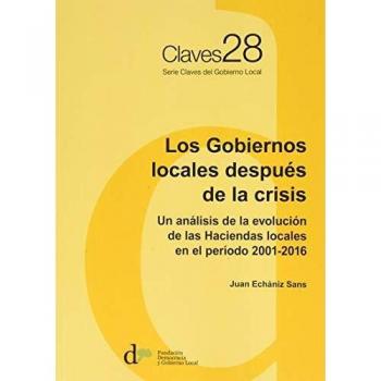 Los Gobiernos locales después de la crisis: Un análisis de la evolución de las Haciendas locales en el periodo 2001-2016: 28