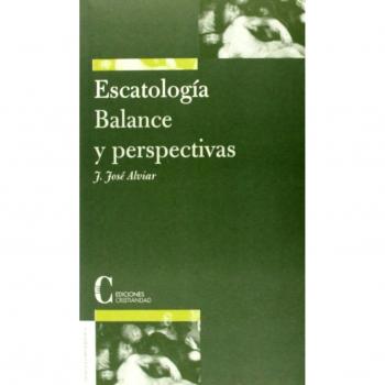 Escatologia. Balance y Perspectivas