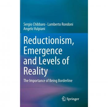 Reductionism and Emergence: Understanding Levels of Reality - A Comprehensive Guide
